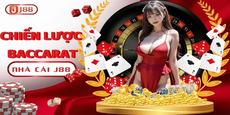 Những bí quyết giúp bạn chơi Baccarat j88 hiệu quả hơn