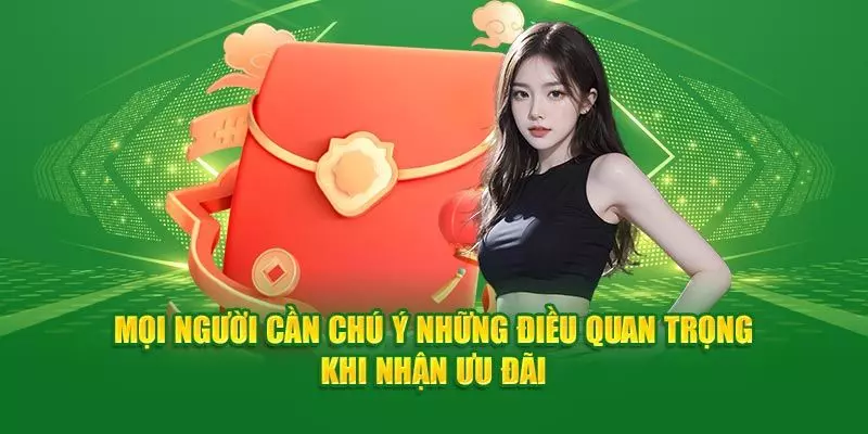 Tổng hợp những lưu ý khi tham gia chương trình nạp đầu thưởng lớn 188K